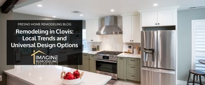 Remodeling in Clovis: Local Trends and Universal Design Options